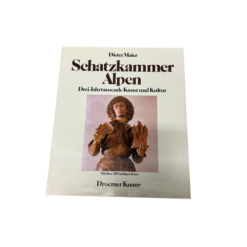 8712 Dieter Maier SCHATZKAMMER ALPEN 3 Jahrtausende Kunst u. Kultur HC +Abb