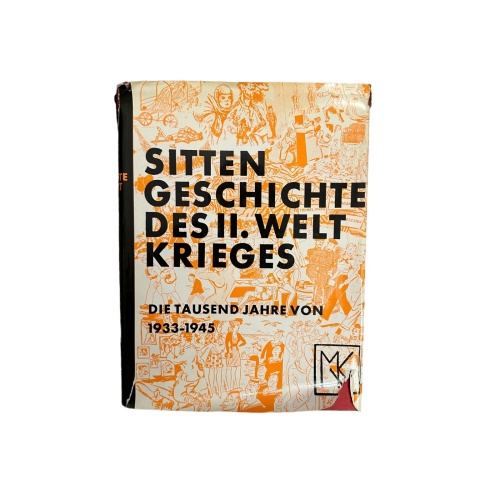 7236 SITTENGESCHICHTE DES II. WELTKRIEGES - DIE TAUSEND JAHRE VON 1933-1945