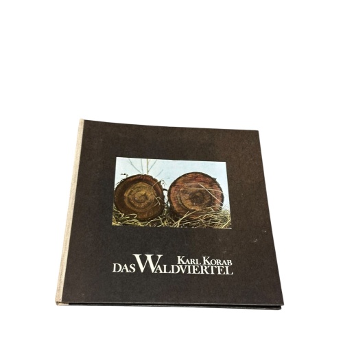 7293 Karl Korab DAS WALDVIERTEL HC +Abb Verlag Chr. Brandstätter