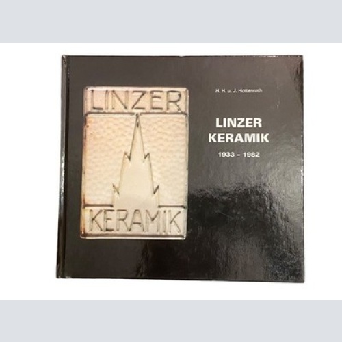 4134 Hans Hagen DIE LINZER KERAMIK 1933-1982 EINE DOKUMENTATION HC +Abb