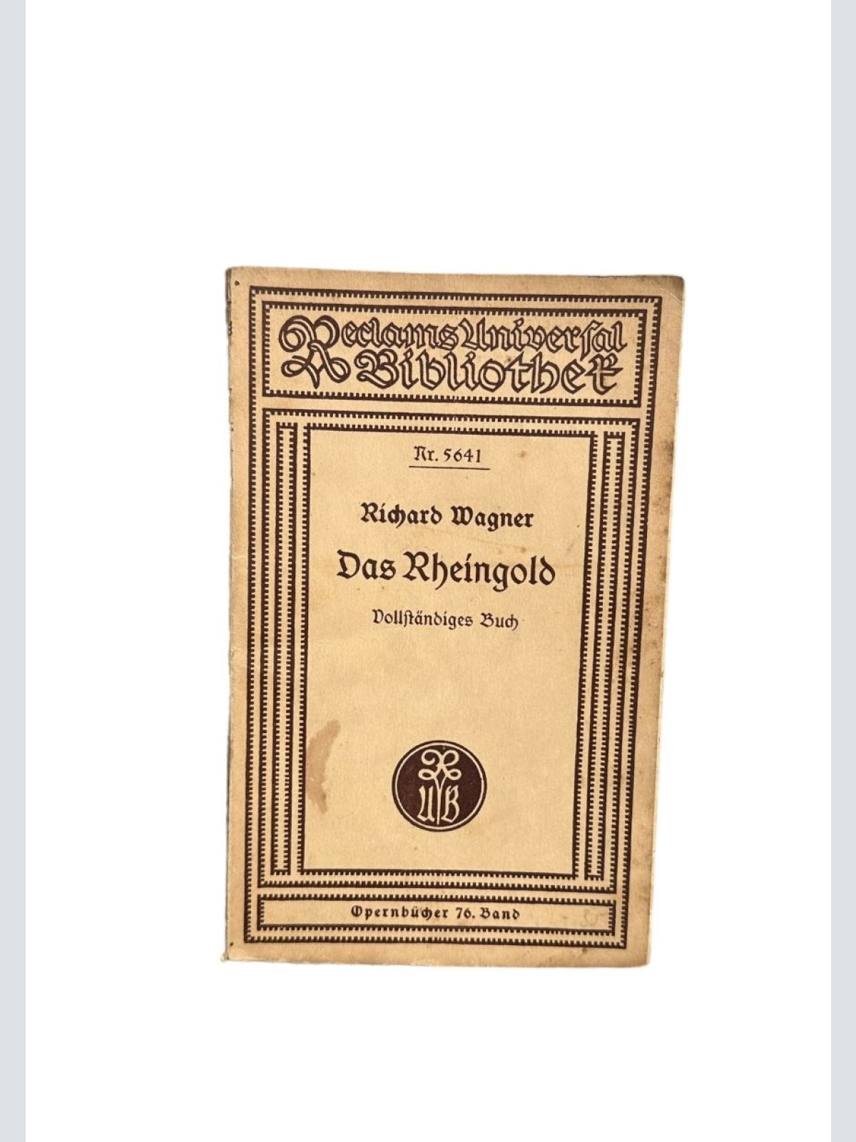 6445 Richard Wagner DAS RHEINGOLD. VORABEND ZU DEM BÜHNENFESTSPIEL. DER RIN