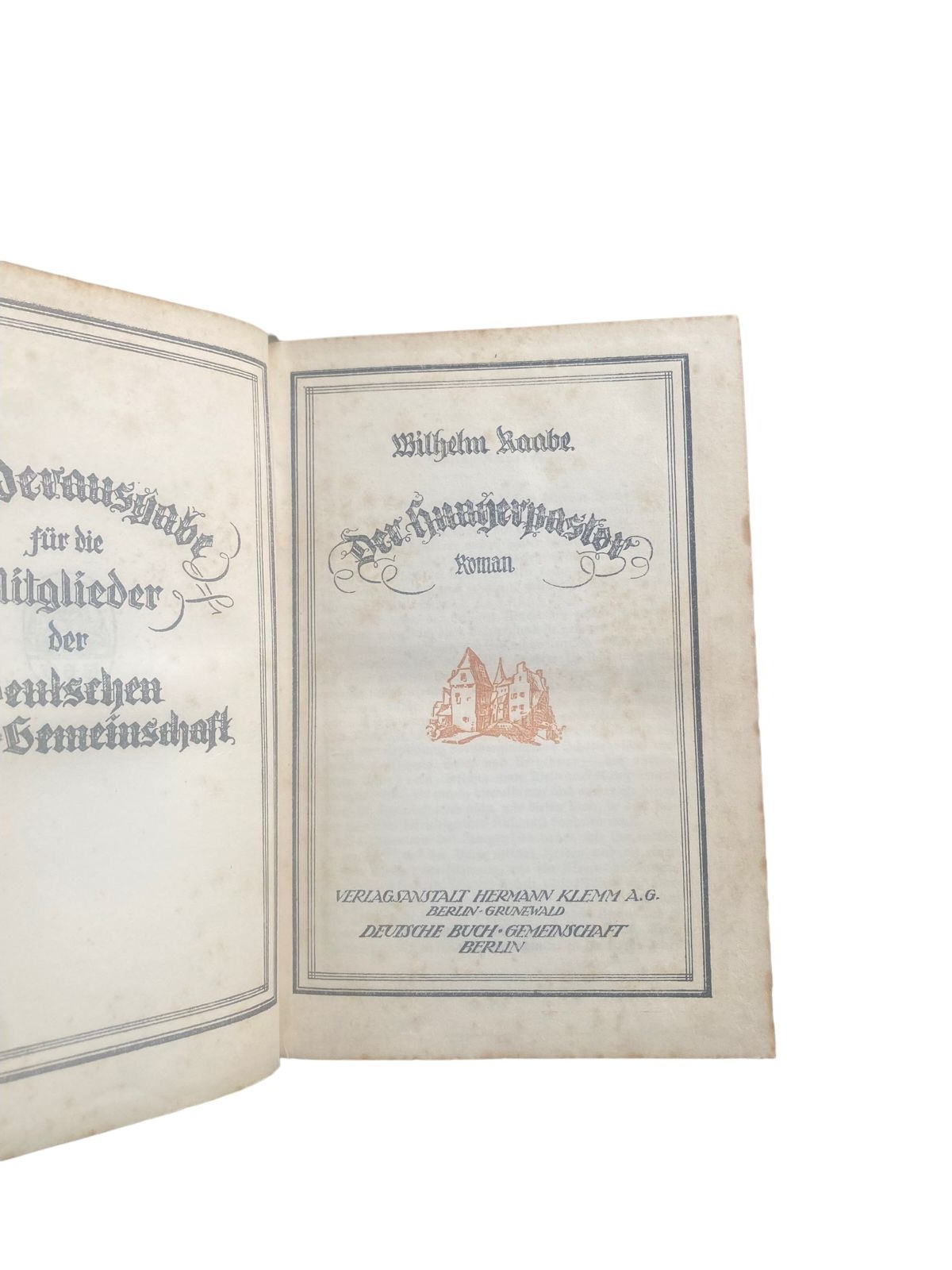 4599 Wilhelm Raabe DER HUNGERPASTOR. SONDERAUSGABE FÜR DIE MITGLIEDER DER DEU