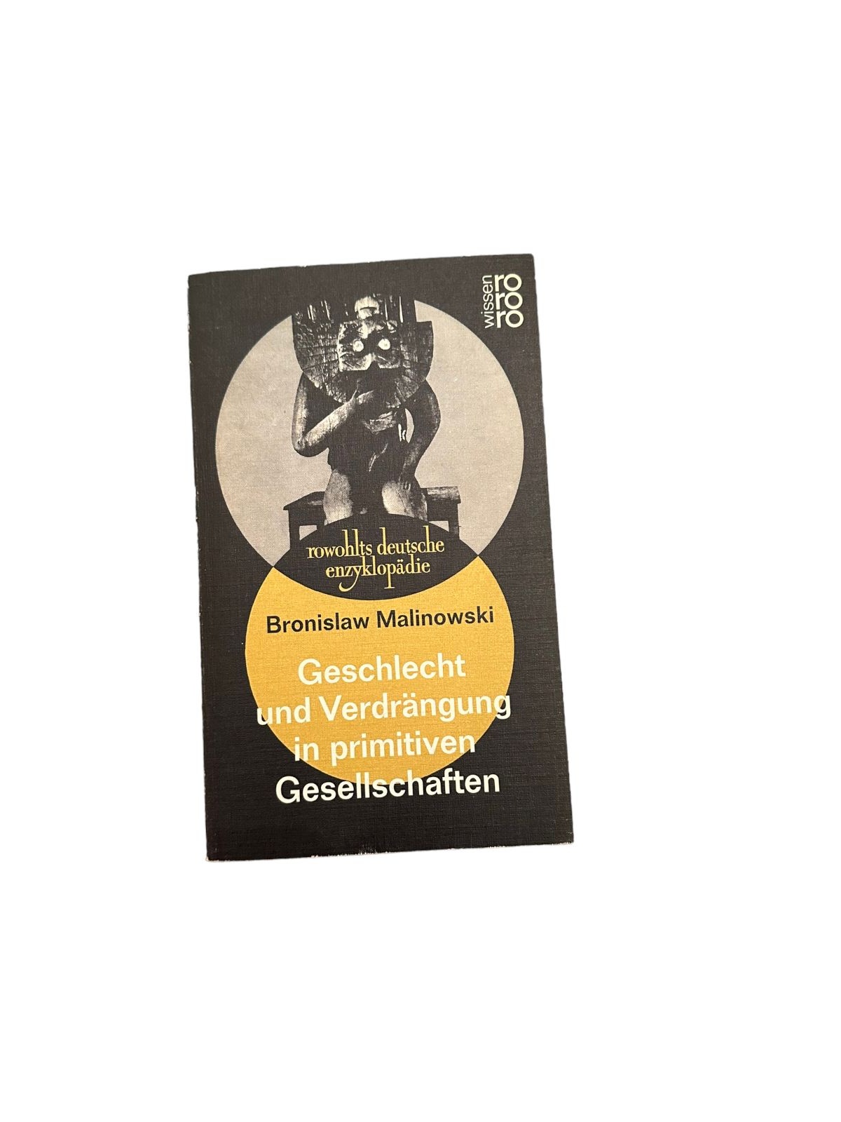 7145 Malinowski GESCHLECHT UND VERDRÄNGUNG IN PRIMITIVEN GESELLSCHAFTEN