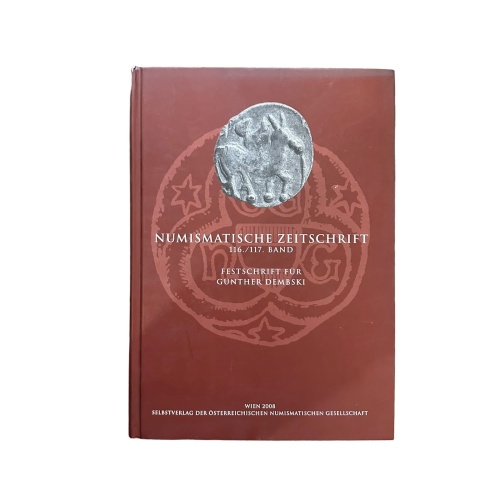 7390 NUMISMAT. ZEITSCHRIFT 116./117. BAND: FESTSCHRIFT F. G. DEMBSKI