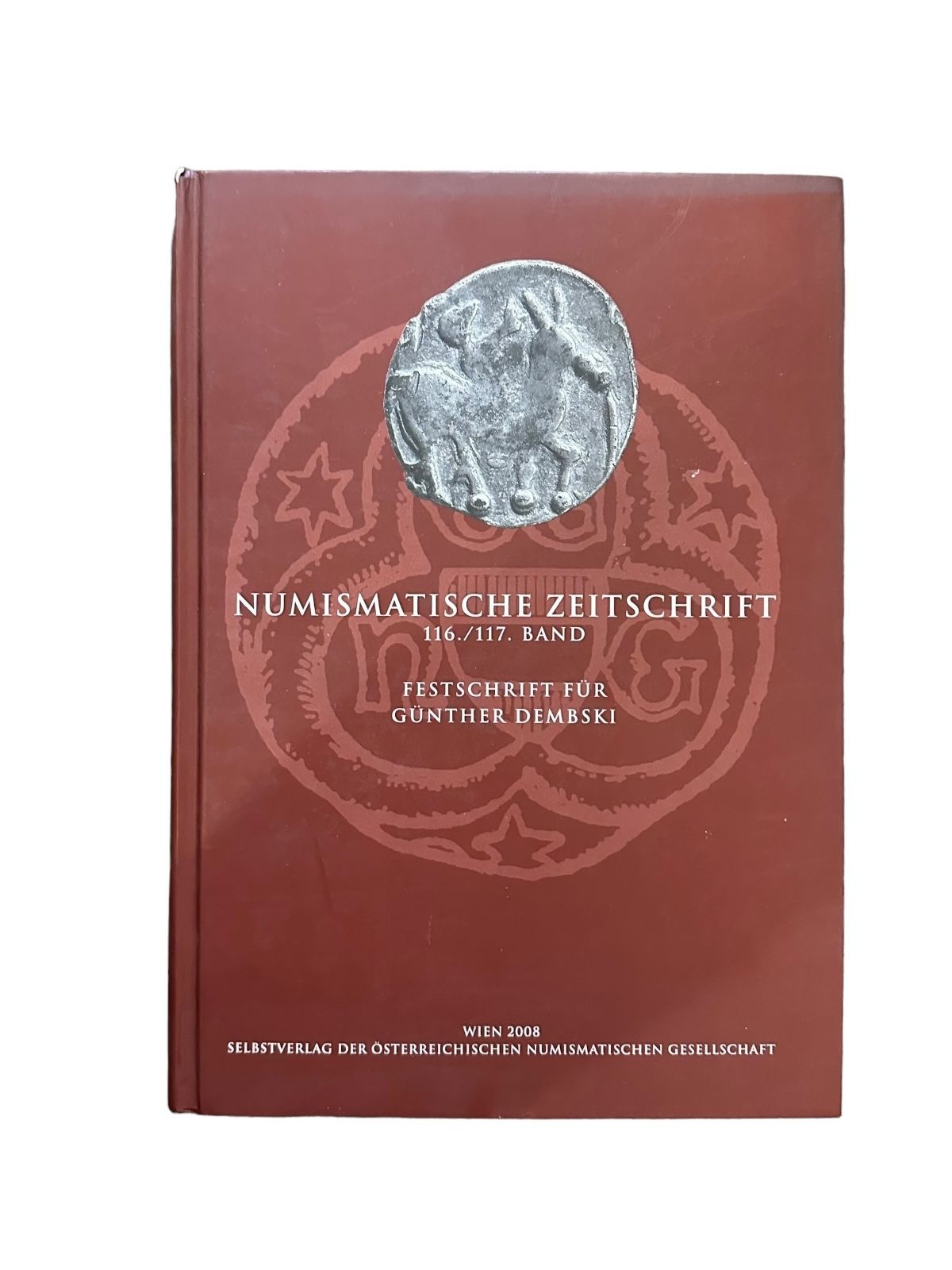 7390 NUMISMAT. ZEITSCHRIFT 116./117. BAND: FESTSCHRIFT F. G. DEMBSKI