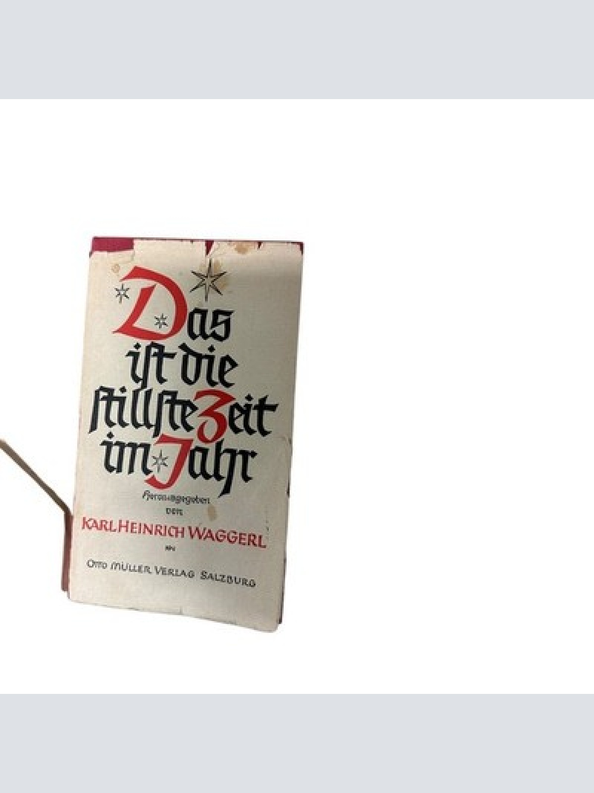 9087 Karl Heinrich Waggerl DAS IST DIE STILLSTE ZEIT IM JAHR HC