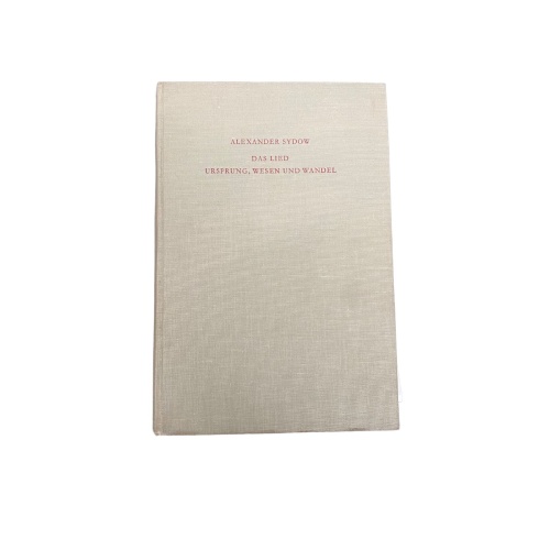 Alexander Sydow DAS LIED : URSPRUNG, WESEN UND WANDEL. HC +Abb