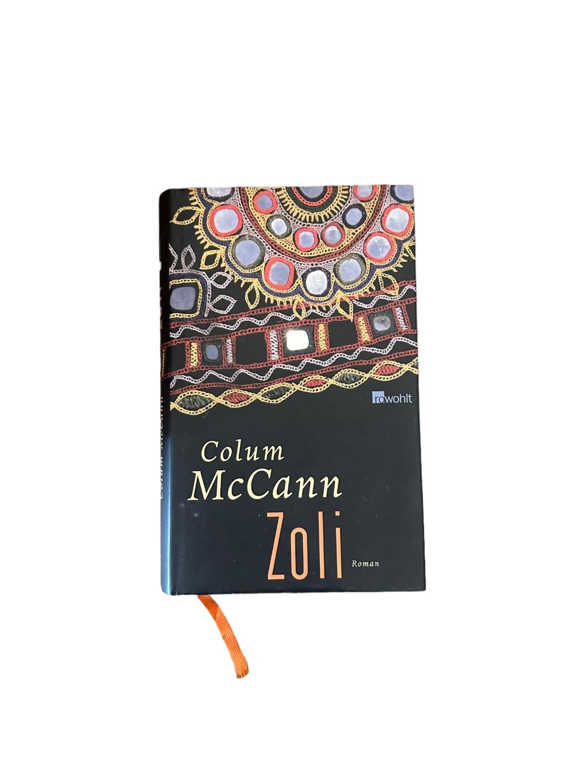 7321 Colum McCann ZOLI : ROMAN HC rowohlt Verlag 2007