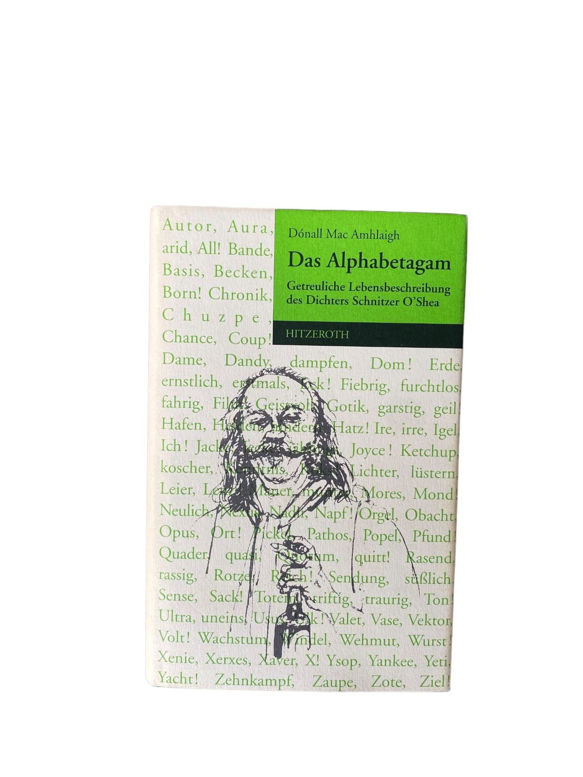 Dónall Mac Amhlaigh DAS ALPHABETAGAM Roman Hitzeroth HC +Abb