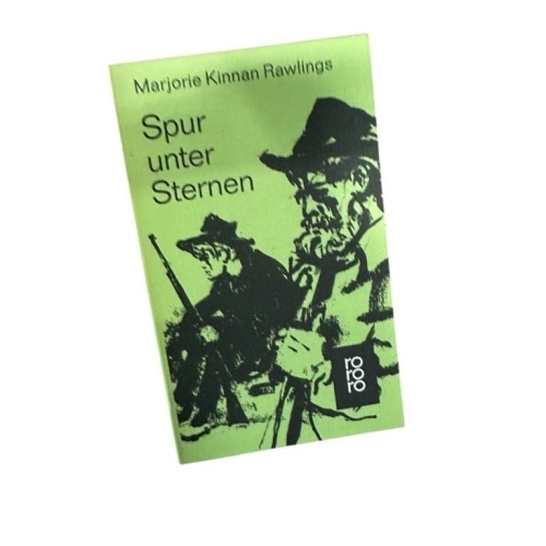 Spur unter Sternen Marjorie Kinnan Rawlings:
