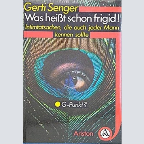 1568 WAS HEISST SCHON FRIGID. INTIMTATSACHEN, DIE JEDER MANN KENNEN SOLLTE HC