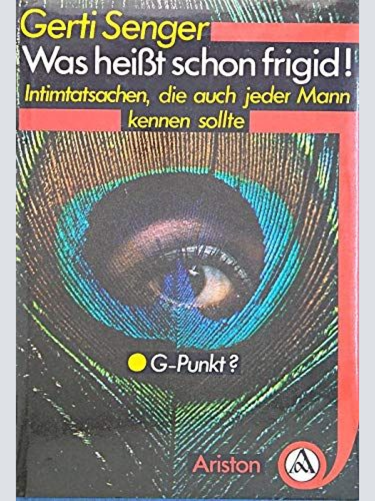 1568 WAS HEISST SCHON FRIGID. INTIMTATSACHEN, DIE JEDER MANN KENNEN SOLLTE HC