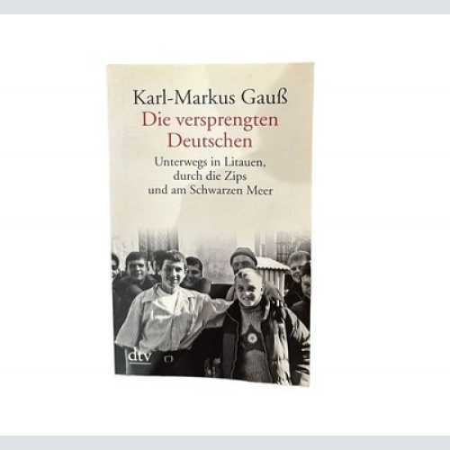 7404 Karl - Markus Gauß DIE VERSPRENGTEN DEUTSCHEN dtv