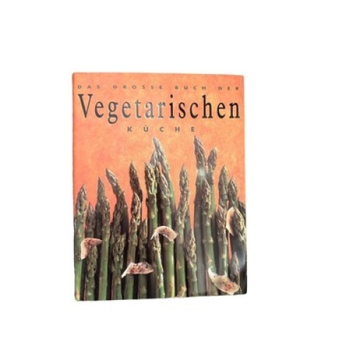 7171 DAS GROSSE BUCH DER VEGETARISCHEN KÜCHE HC + Abb