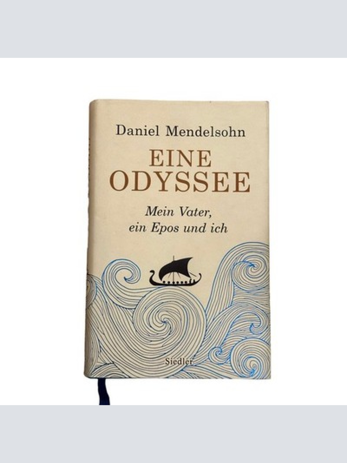 7105 Daniel Adam Mendelsohn EINE ODYSSEE: MEIN VATER, EIN EPOS UND ICH HC +Abb