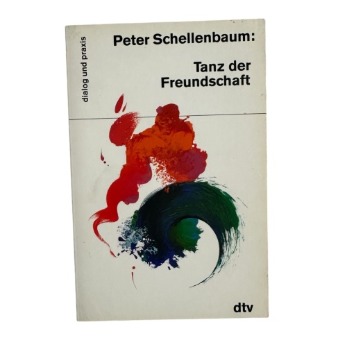 6695 Peter Schellenbaum TANZ DER FREUNDSCHAFT. dtv Verlag