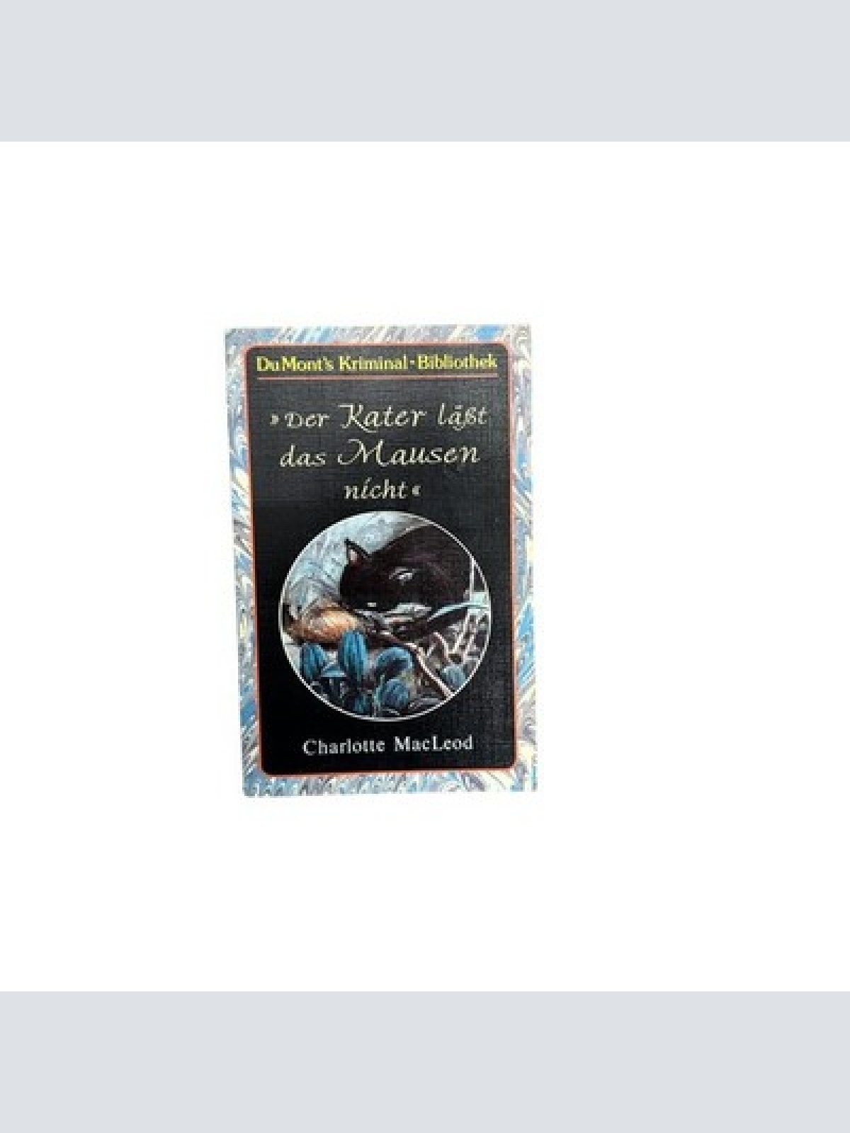 7235 Charlotte MacLeod "DER KATER LÄSST DAS MAUSEN NICHT" +Ilus