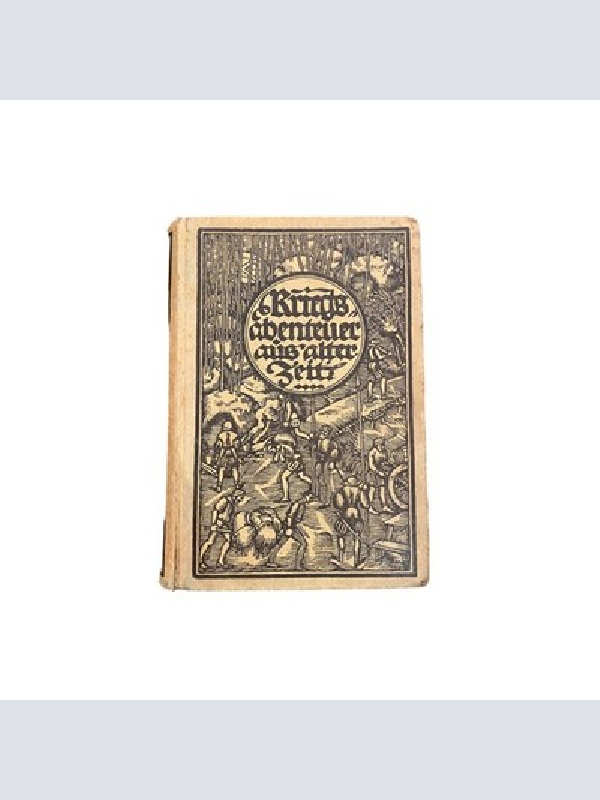 5664 KRIEGSABENTEUER AUS ALTER ZEIT - KRIEGSGESCHICHTEN. HC +Abb