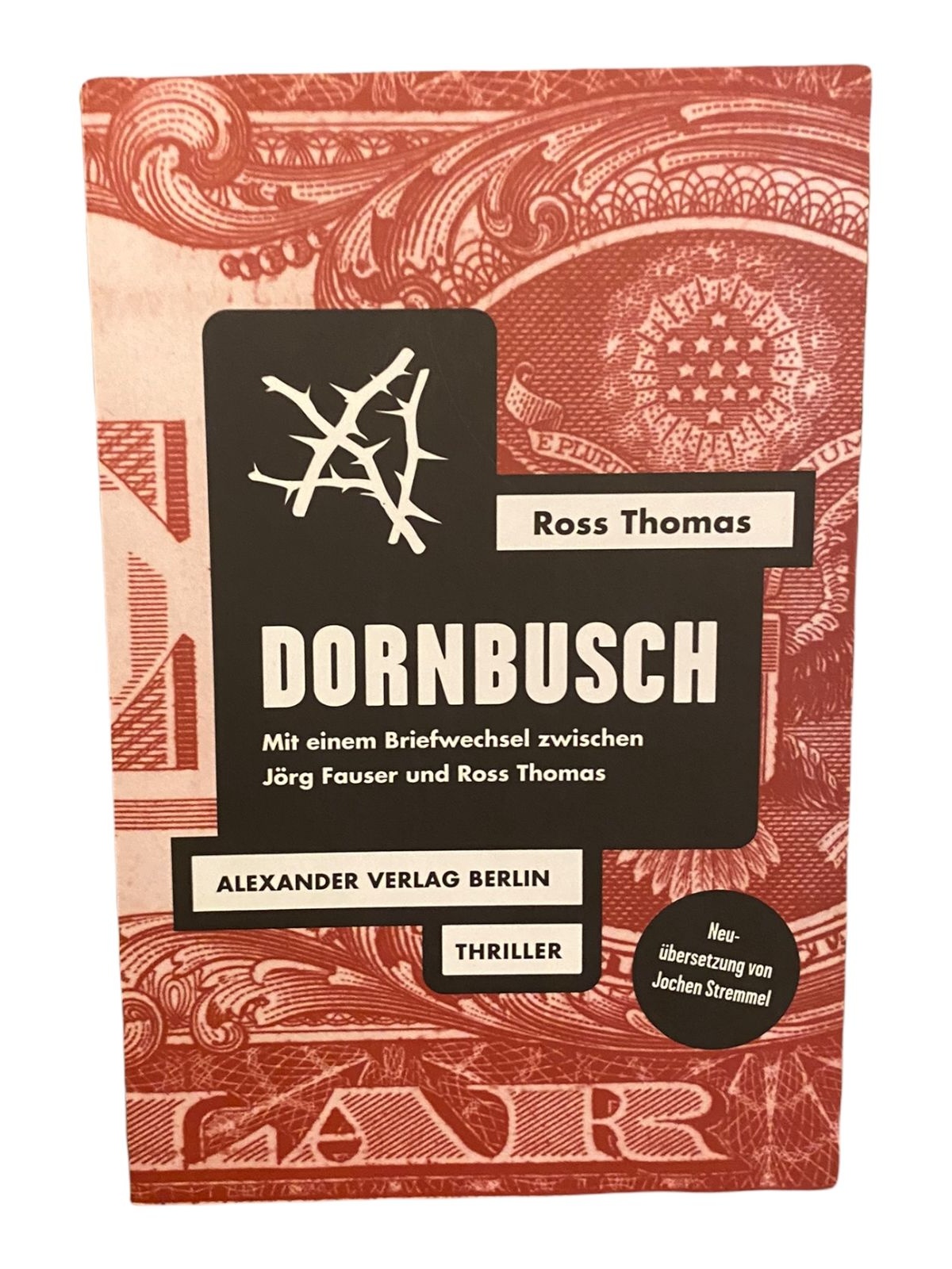 924 Ross Thomas DORNBUSCH: MIT EINEM BRIEFWECHSEL ZWISCHEN ROSS THOMAS UND JÖRG.