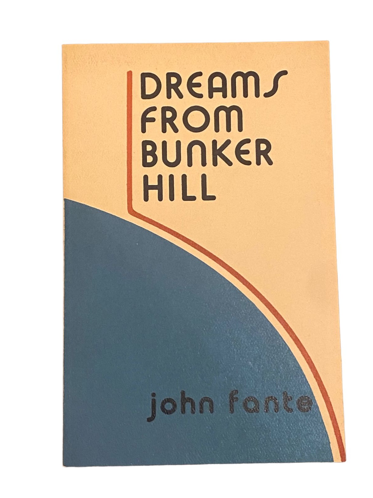 John Fante DREAMS FROM BUNKER HILL Black Spearrow +Abb