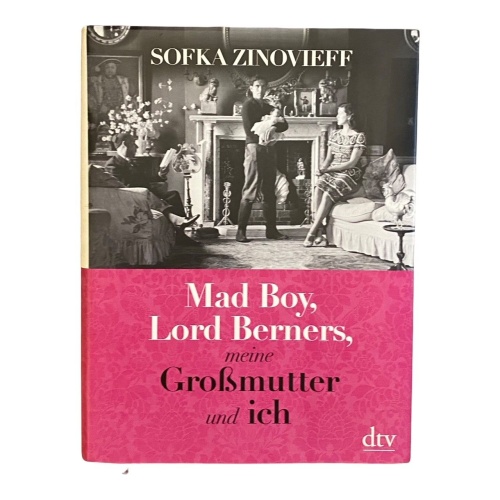 MAD BOY, LORD BERNERS, MEINE GROSSMUTTER UND ICH: MEMOIR HC +Abb