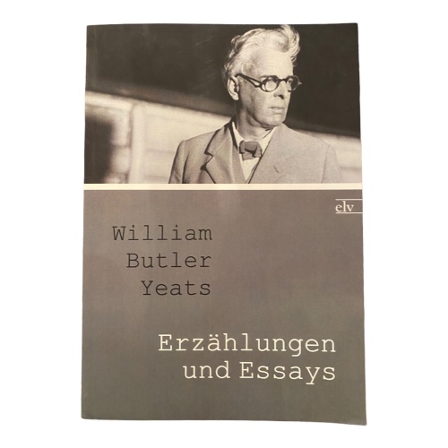 346 William Butler Yeats ERZÄHLUNGEN UND ESSAYS SEHR GUTER ZUSTAND!