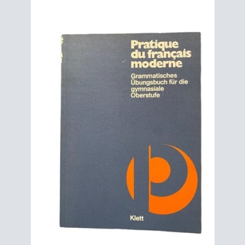 1874 PRATIQUE DU FRANÇAIS MODERNE +Abb Grammatisches Übungsbuch