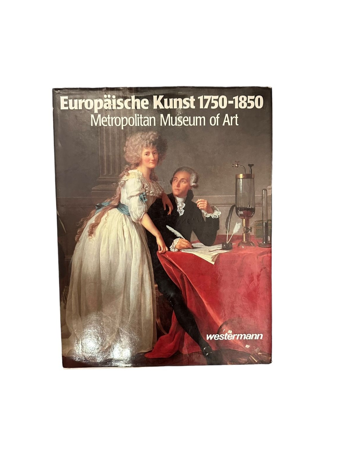 7434 EUROPÄISCHE KUNST 1750-1850: METROPOLITAN MUSEUM OF ART HC +Abb