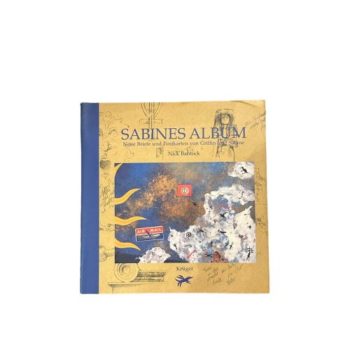 7003 N Bantock SABINES ALBUM: NEUE BRIEFE UND POSTKARTEN VON GRIFFIN UND SABINE