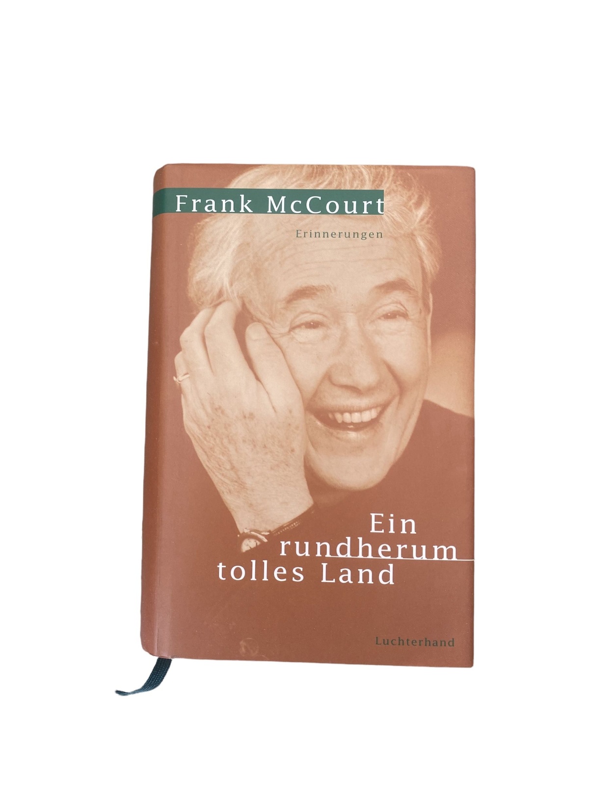 Frank McCourt EIN RUNDHERUM TOLLES LAND: ERINNERUNGEN HC +Abb