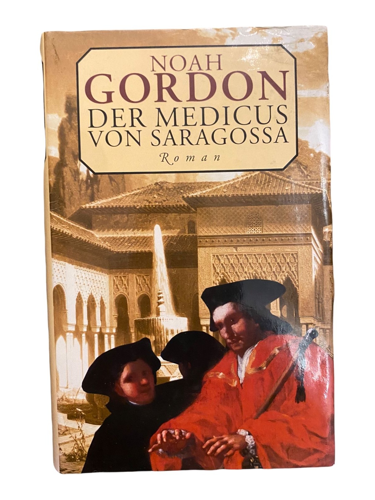1795 Noah Gordon DER MEDICUS VON SARAGOSSA Roman HC Übersetzt v. K. Berr