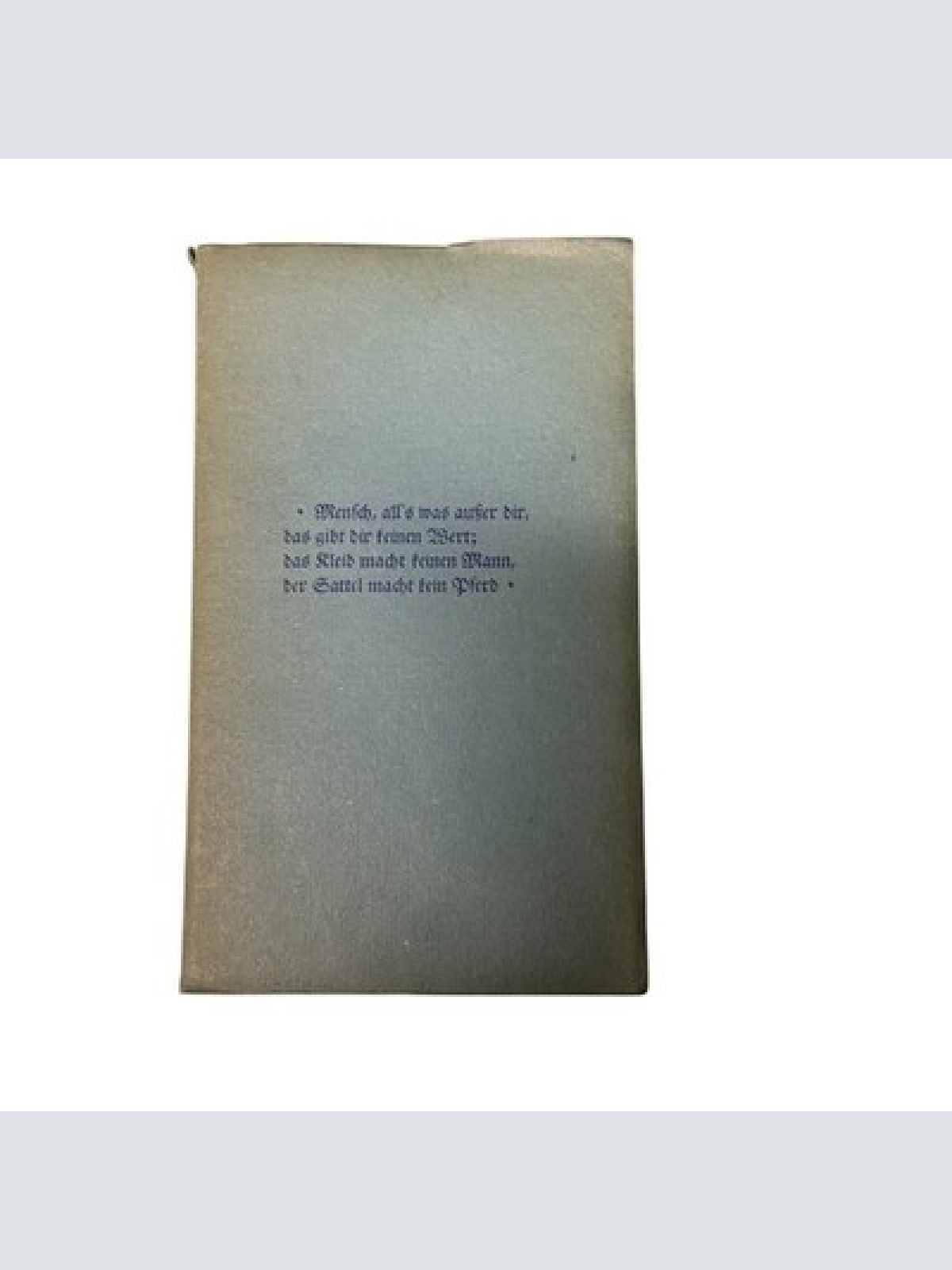 8732 MENSCH, ALL´S WAS AUSSER DIR, DAS GIBT DIR KEINEN WERT; DAS KLEID MACHT