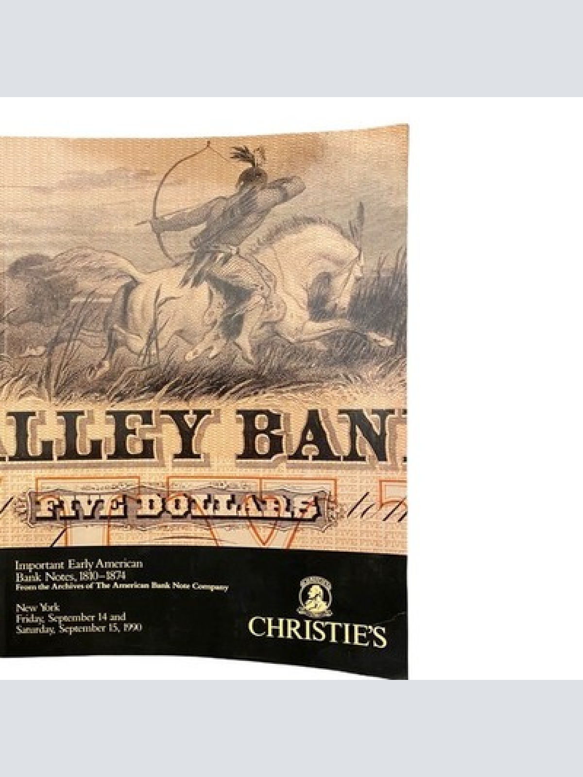 1096 Christies IMPORTANT EARLY AMERICAN BANK NOTES 1810-1874