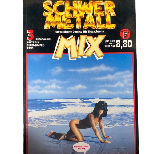 SCHWERMETALL MIX BAND 5. FANTASTISCHE COMICS FÜR ERWACHSENE. 3 AUSGEWÄHLTE HEFTE