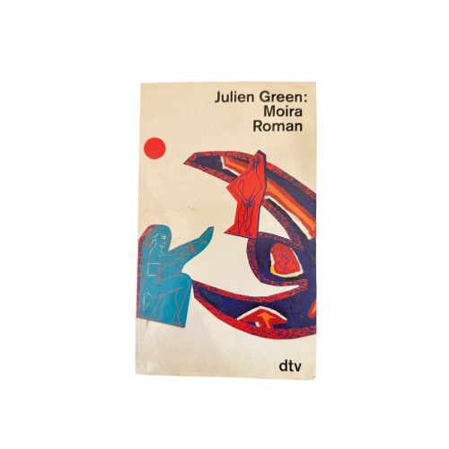 7344 Julien Green MOIRA: ROMAN dtv Verlag Deutsch v. G. Goyert