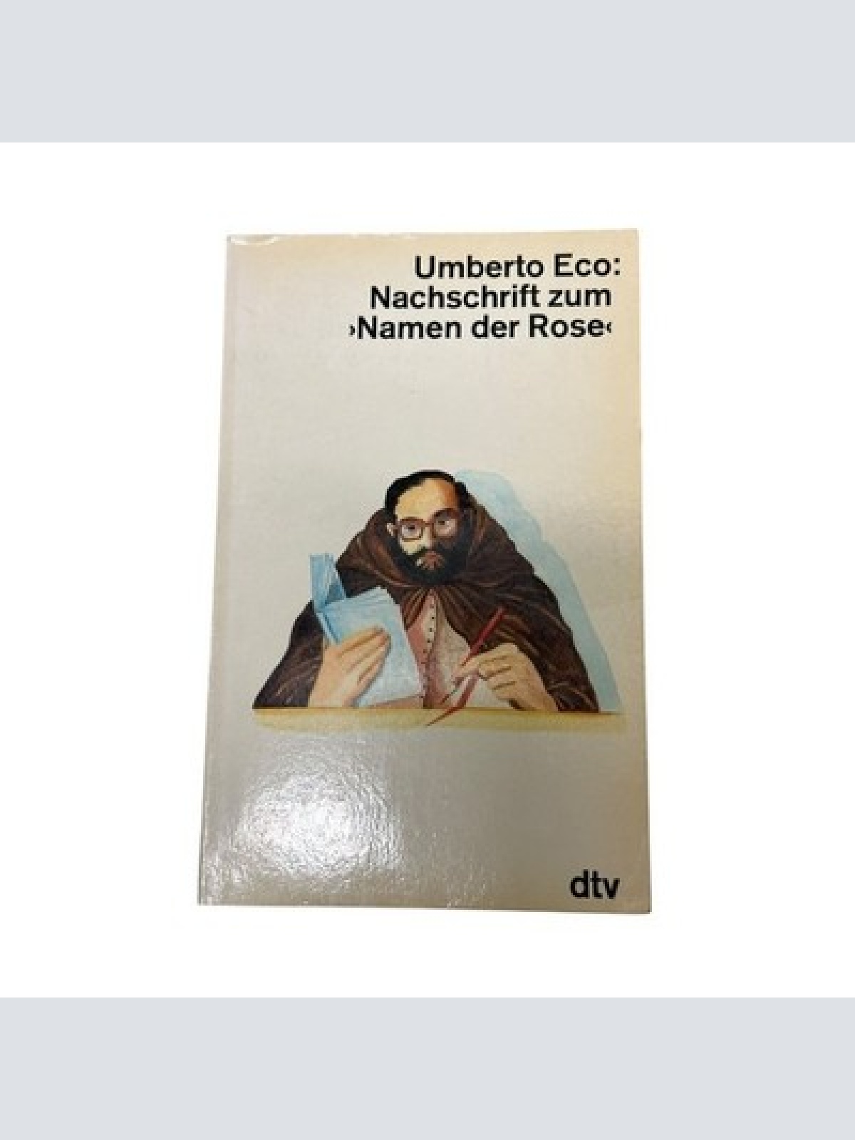 9249 Umberto Eco NACHSCHRIFT ZUM "NAMEN DER ROSE"