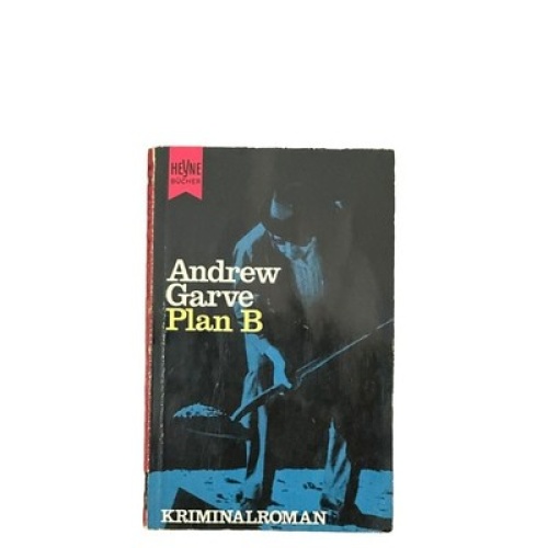 7469 Andrew Garve PLAN B : KRIMINALROMAN Heyne Verlag