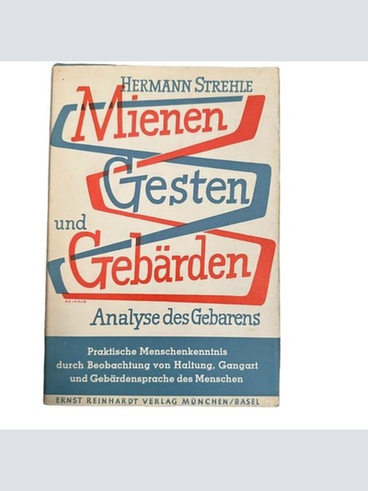 6843 Hermann Strehle MIENEN, GESTEN UND GEBÄRDEN. ANALYSE DES GEBARENS HC +Abb