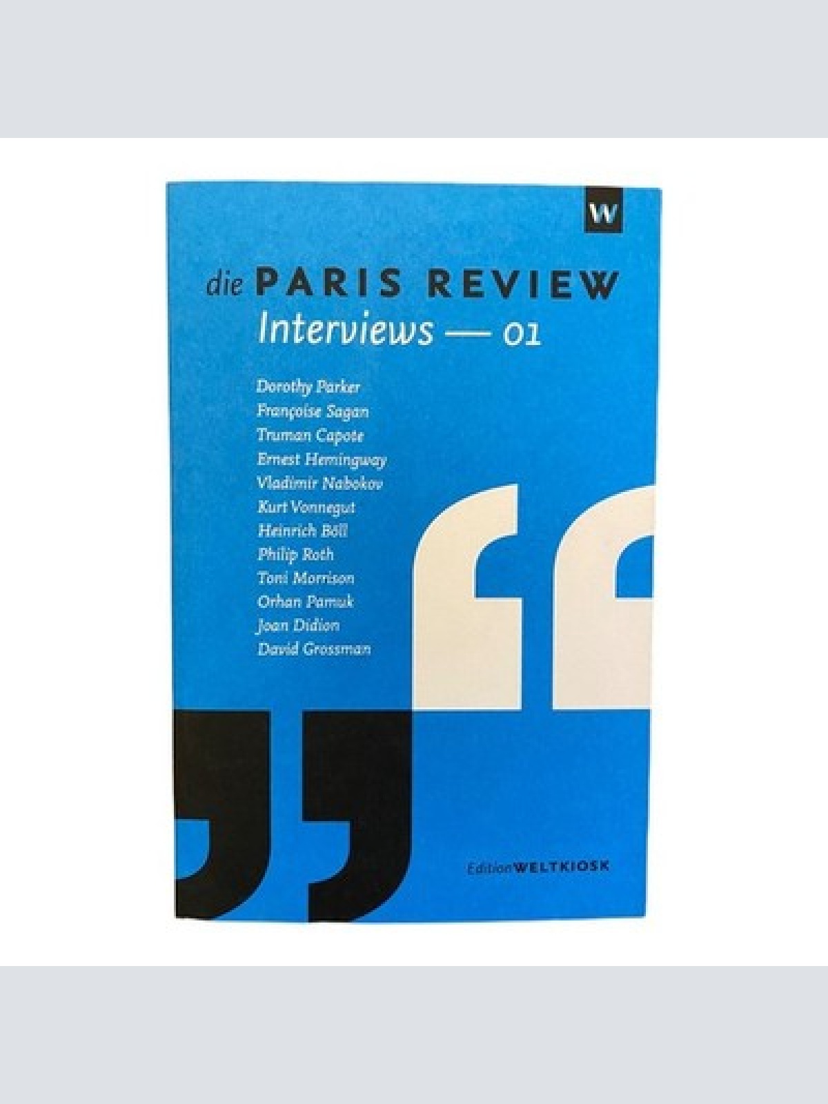 450 Dorothy Parker DIE PARIS REVIEW INTERVIEWS - 01 (EDITION WELTKIOSK)