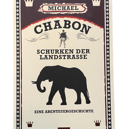 2110 Michael Chabon SCHURKEN DER LANDSTRASSE EINE ABENTEUERGESCHICHTE