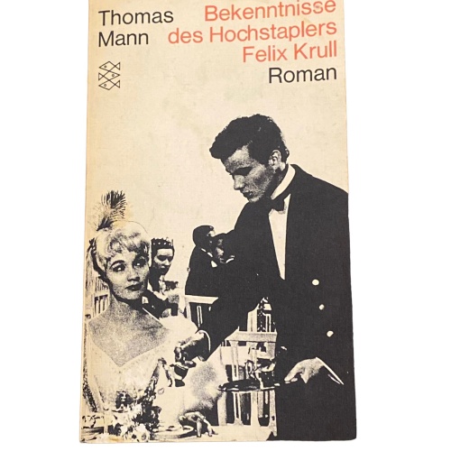 4682 Thomas Mann BEKENNTNISSE DES HOCHSTAPLERS FELIX KRULL: DER MEMOIREN 1.TEIL