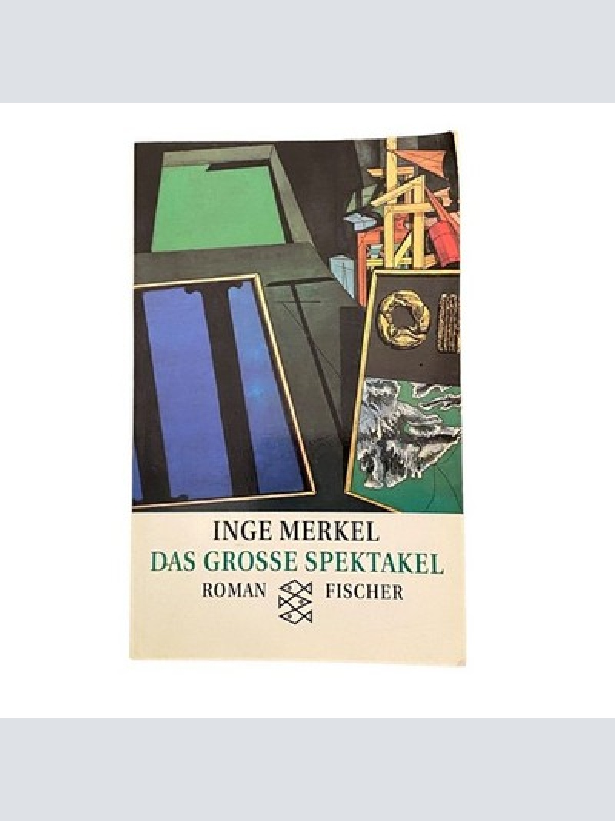 4549 Inge Merkel DAS GROSSE SPEKTAKEL. EINE TODERNSTE GESCHICHTE, VON WINDEIERN