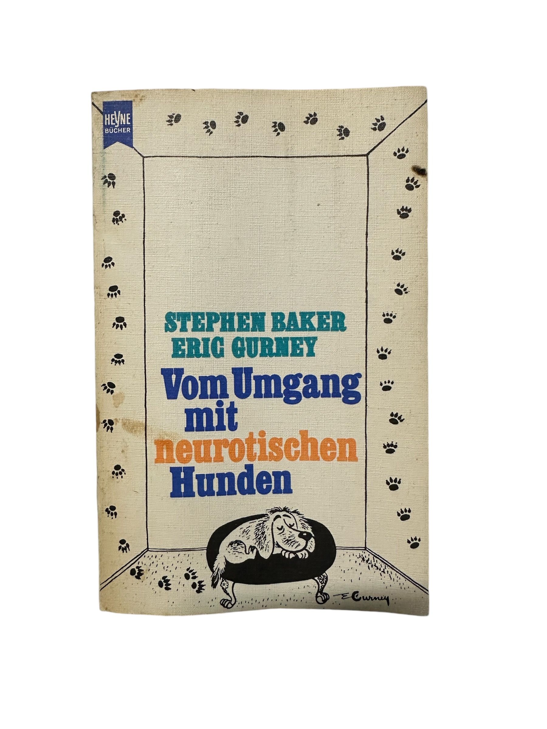2312 Stephen Baker VOM UMGANG MIT NEUROTISCHEN HUNDEN +Illus