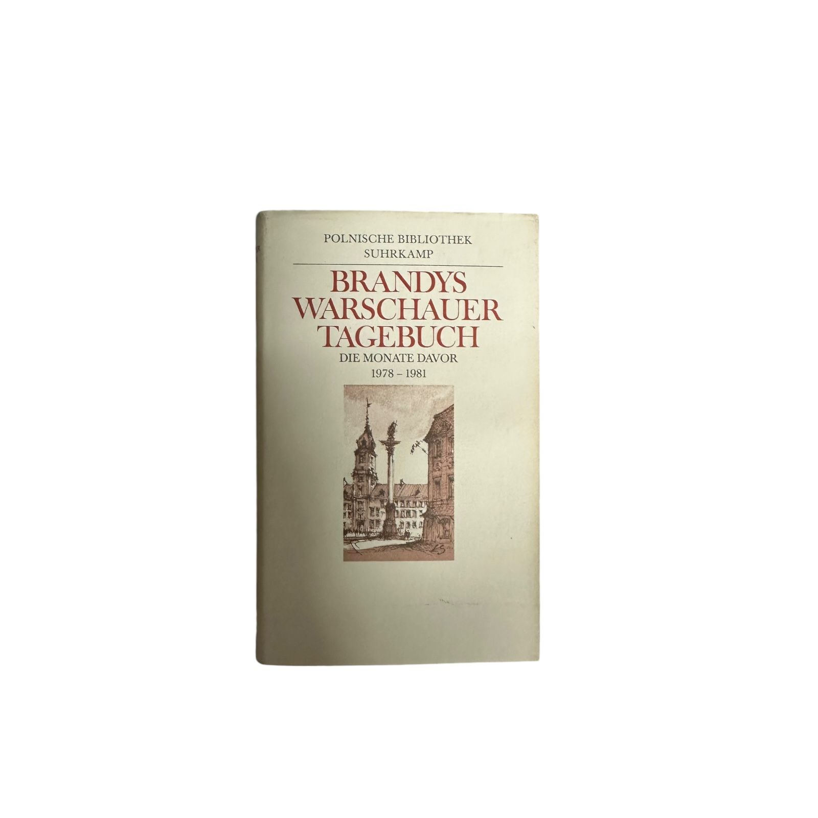 4718 Kazimierz Brandys WARSCHAUER TAGEBUCH. DIE MONATE DAVOR, 1978-1981. AUS DEM